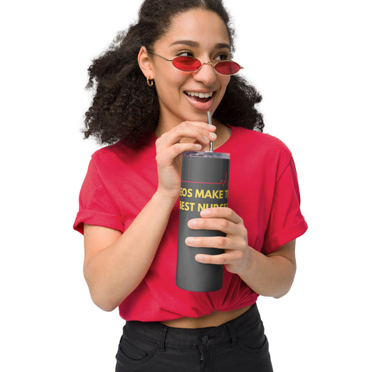 Leos Make The Best Nurses - Stainless steel tumbler