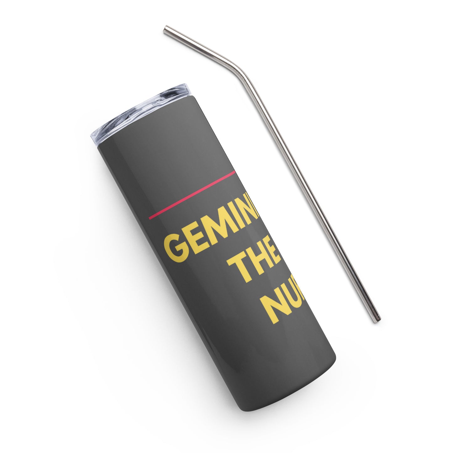 Geminis Make The Best Nurses - Stainless steel tumbler